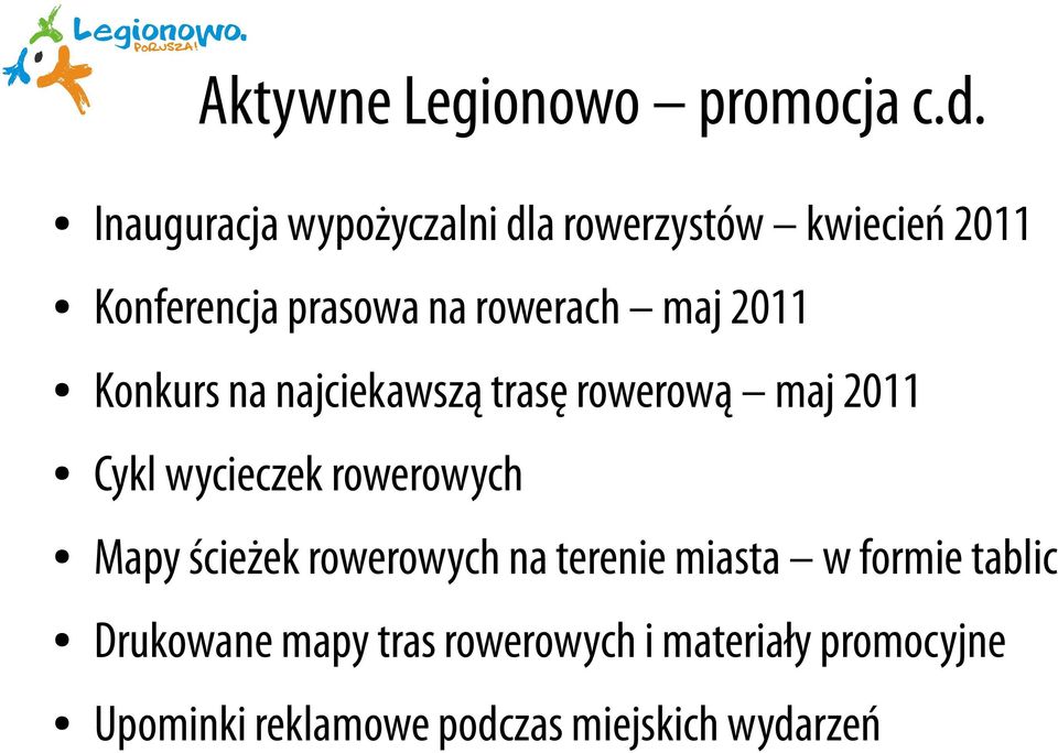 maj 2011 Konkurs na najciekawszą trasę rowerową maj 2011 Cykl wycieczek rowerowych Mapy