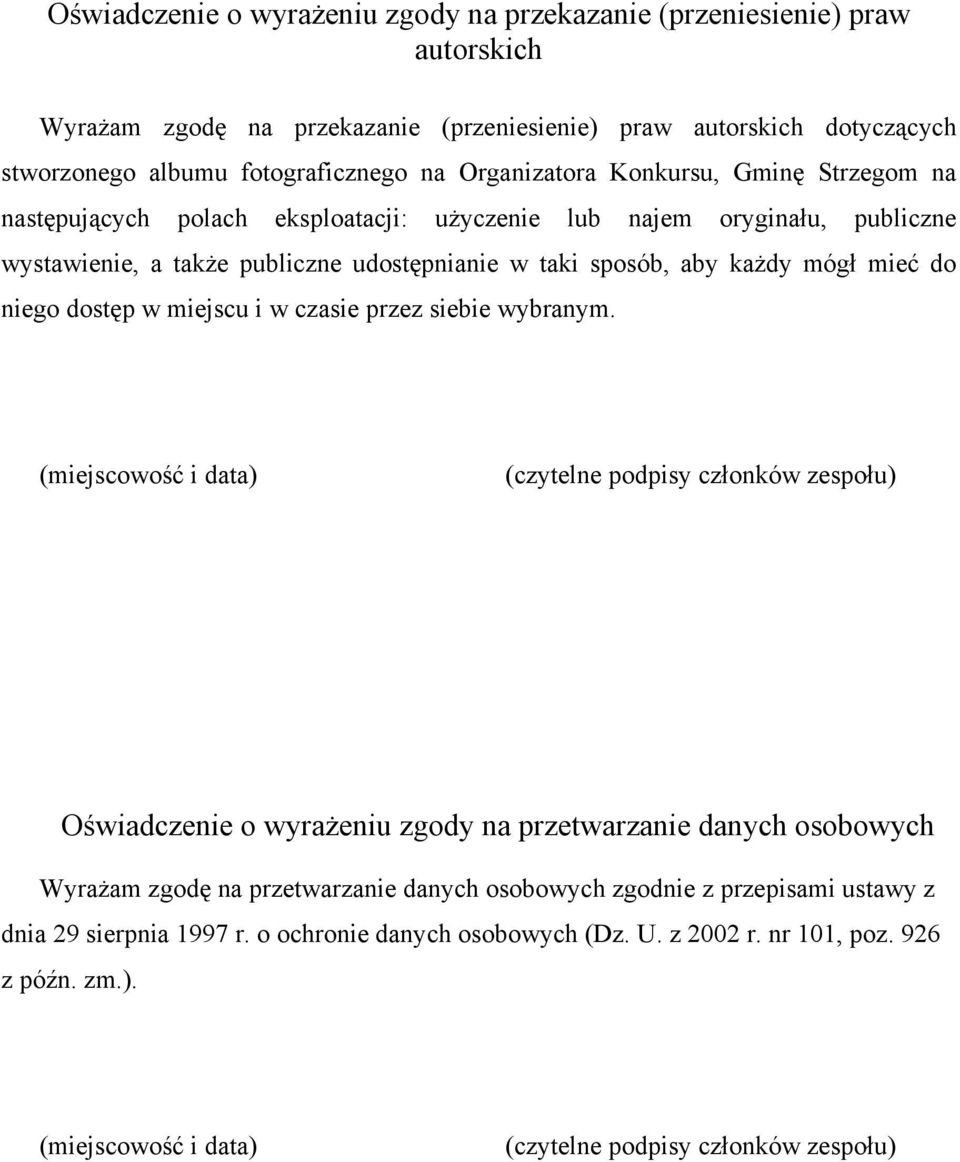 niego dostęp w miejscu i w czasie przez siebie wybranym.