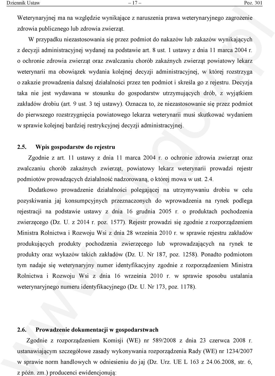 o ochronie zdrowia zwierząt oraz zwalczaniu chorób zakaźnych zwierząt powiatowy lekarz weterynarii ma obowiązek wydania kolejnej decyzji administracyjnej, w której rozstrzyga o zakazie prowadzenia