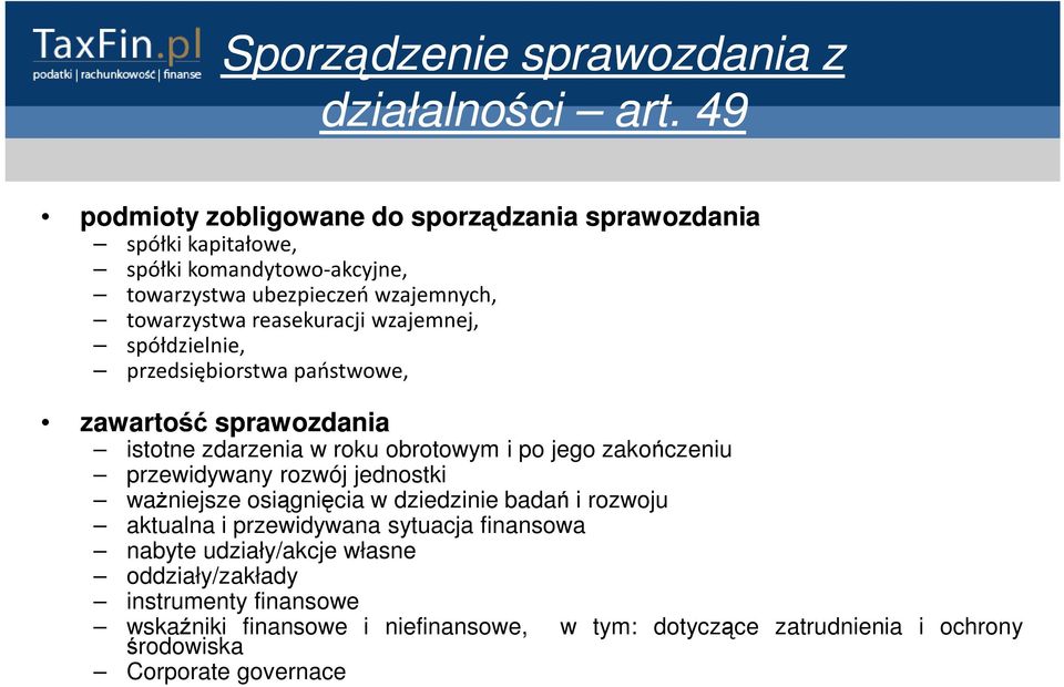 reasekuracji wzajemnej, spółdzielnie, przedsiębiorstwa państwowe, zawartość sprawozdania istotne zdarzenia w roku obrotowym i po jego zakończeniu przewidywany