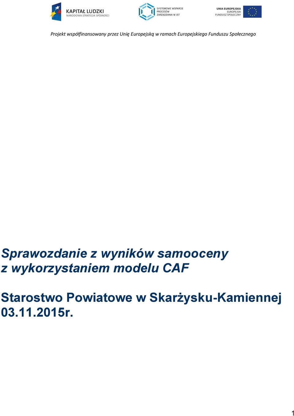 Sprawozdanie z wyników samooceny z wykorzystaniem