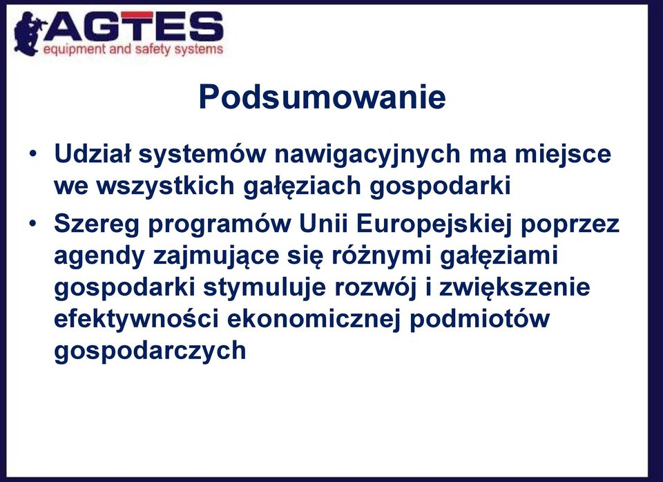 Europejskiej poprzez agendy zajmujące się różnymi gałęziami