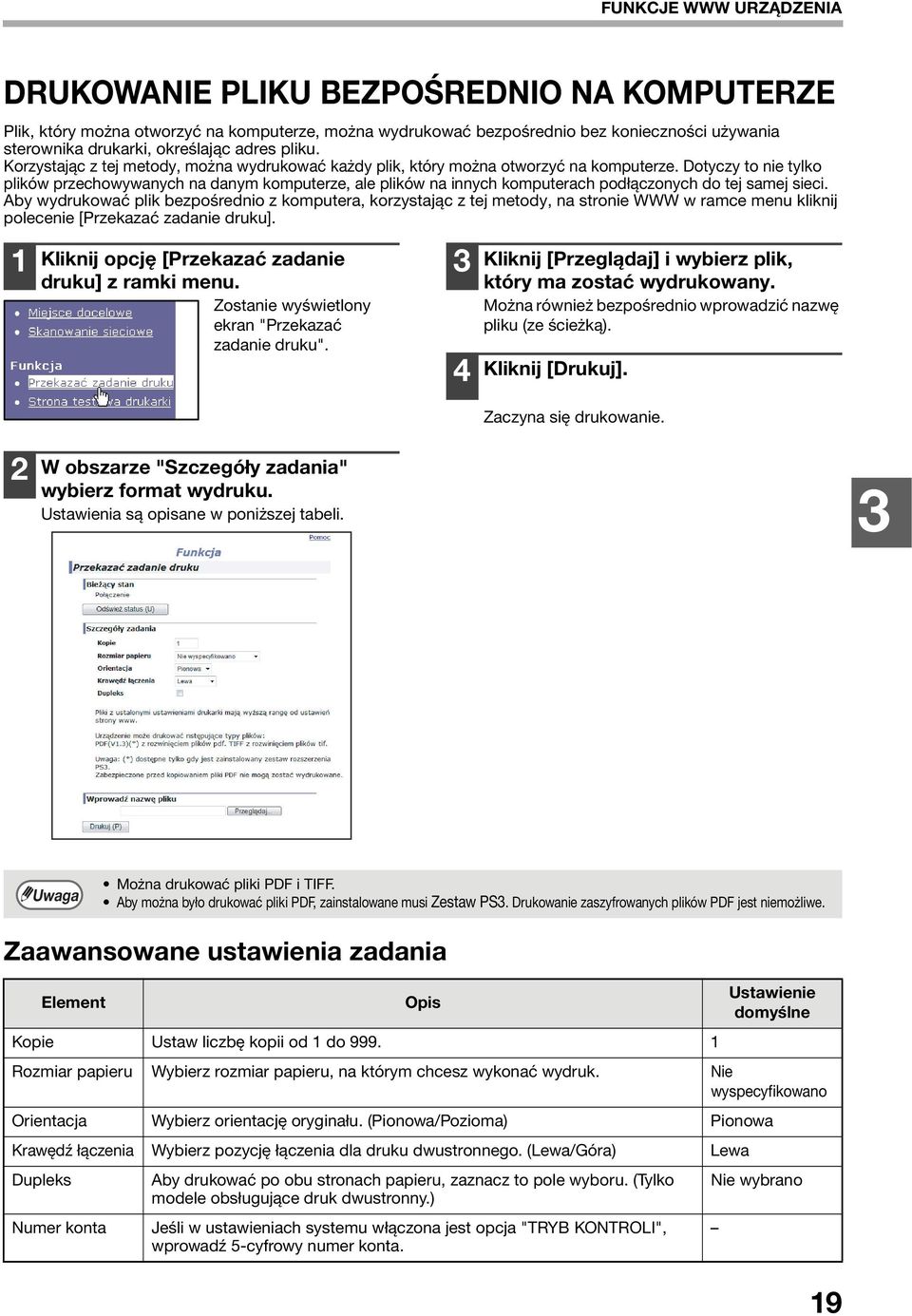 Dotyczy to nie tylko plików przechowywanych na danym komputerze, ale plików na innych komputerach podłączonych do tej samej sieci.