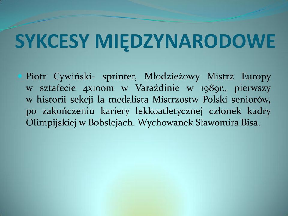 , pierwszy w historii sekcji la medalista Mistrzostw Polski seniorów, po