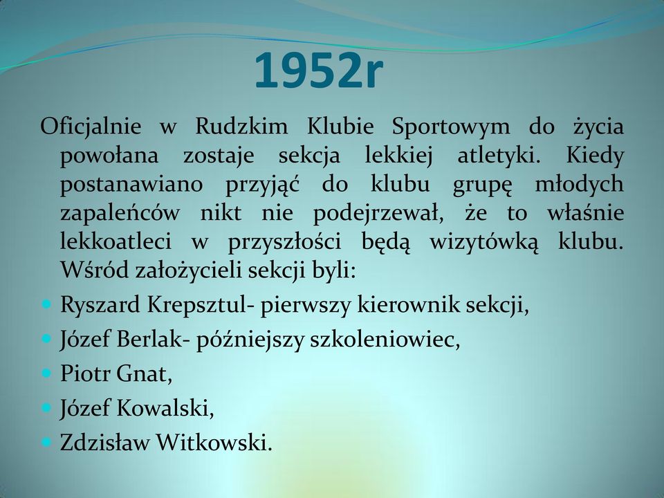 lekkoatleci w przyszłości będą wizytówką klubu.