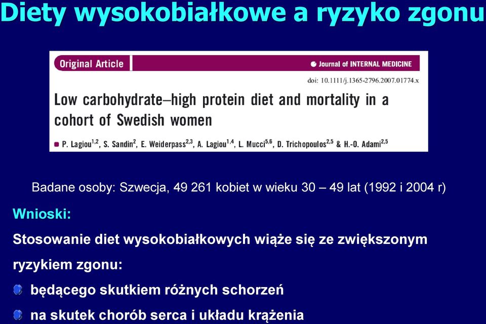 wysokobiałkowych wiąże się ze zwiększonym ryzykiem zgonu: będącego