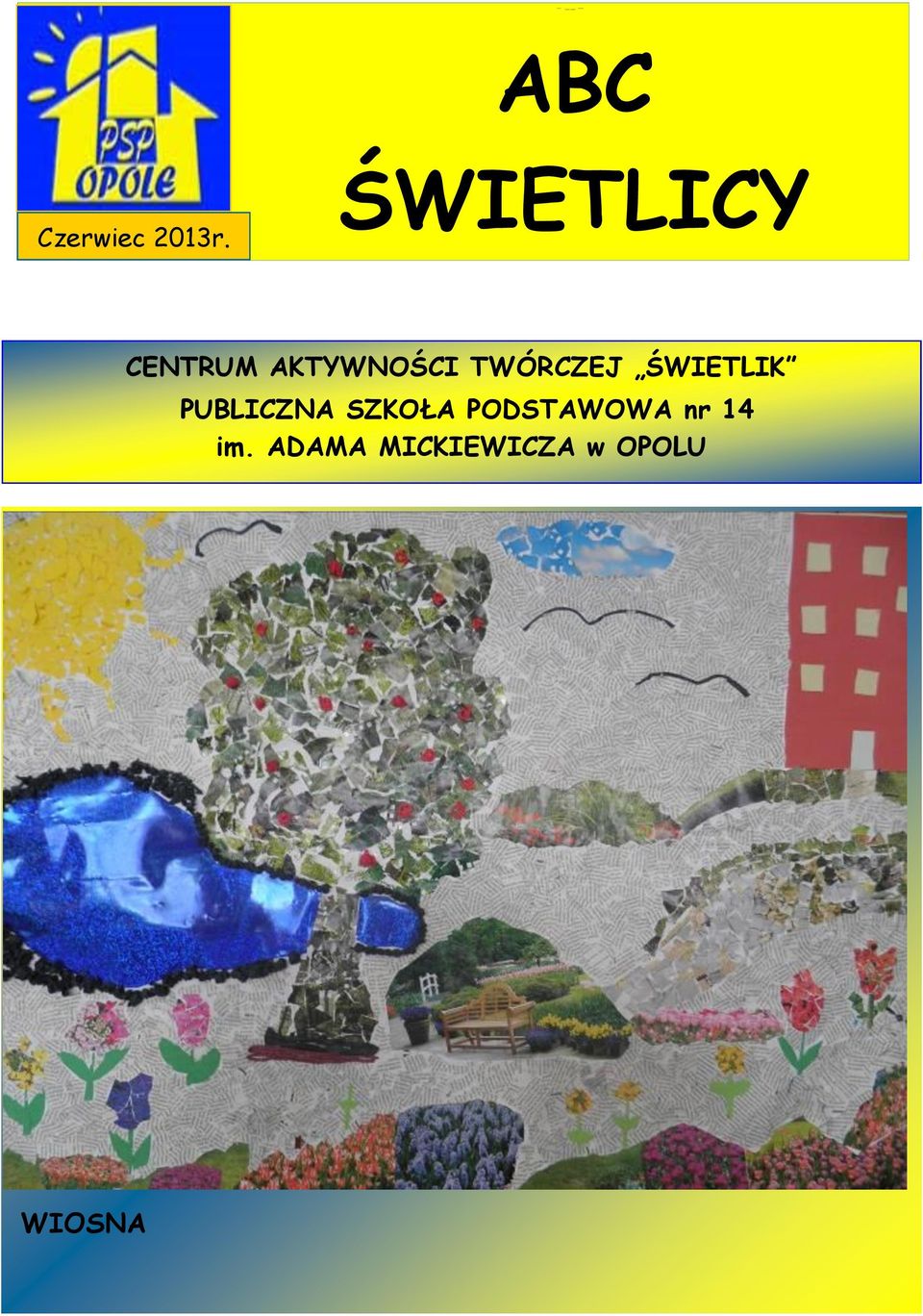 ŚWIETLICY CENTRUM AKTYWNOŚCI TWÓRCZEJ