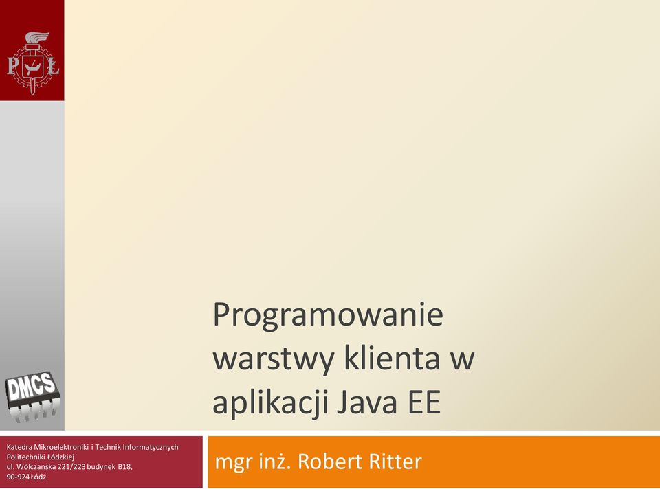 Infrmatycznych Plitechniki Łódzkiej ul.