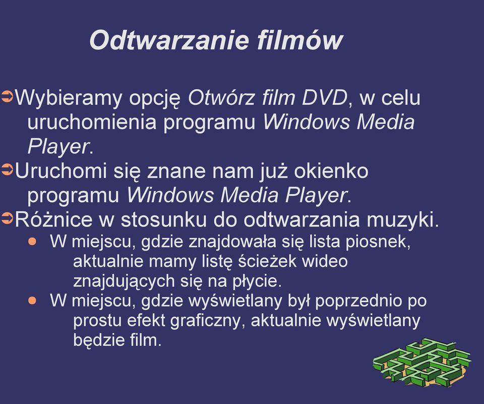 W miejscu, gdzie znajdowała się lista piosnek, aktualnie mamy listę ścieżek wideo znajdujących się na