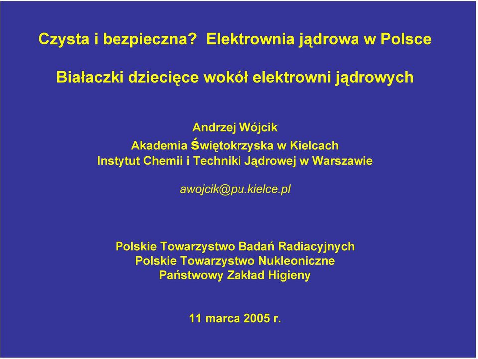 Andrzej Wójcik Akademia świętokrzyska w Kielcach Instytut Chemii i Techniki