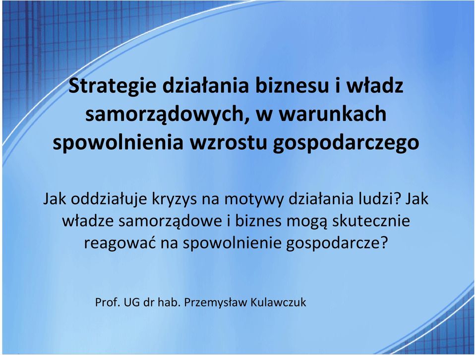 działania ludzi?