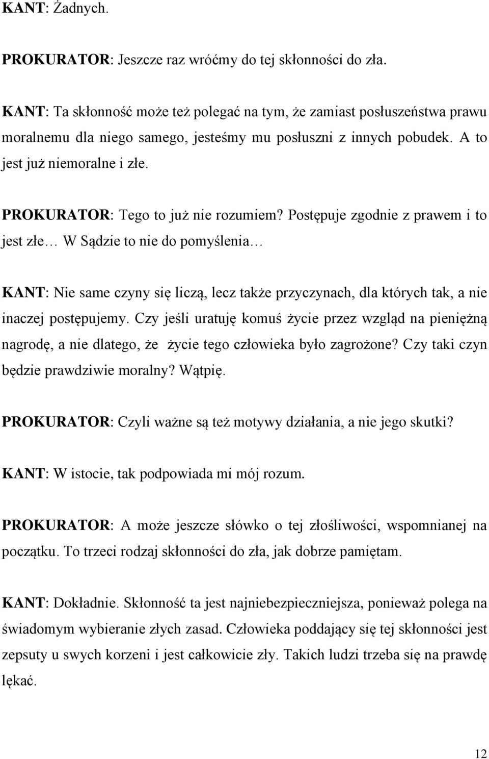 PROKURATOR: Tego to już nie rozumiem?