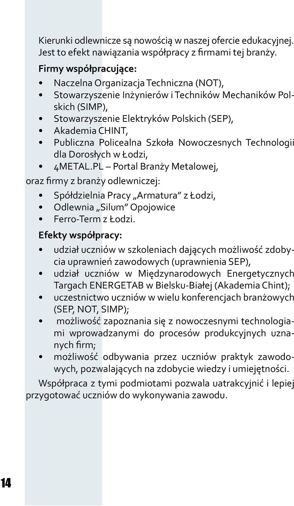 Policealna Szkoła Nowoczesnych Technologii dla Dorosłych w Łodzi, 4METAL.