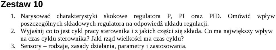 Wyjaśnij co to jest cykl pracy sterownika i z jakich części się składa.