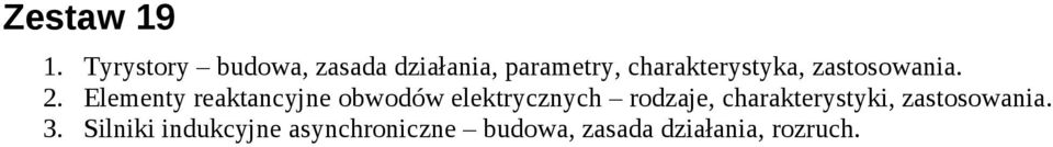 charakterystyka, zastosowania. 2.