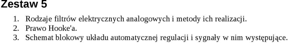 metody ich realizacji. 2. Prawo Hooke'a. 3.