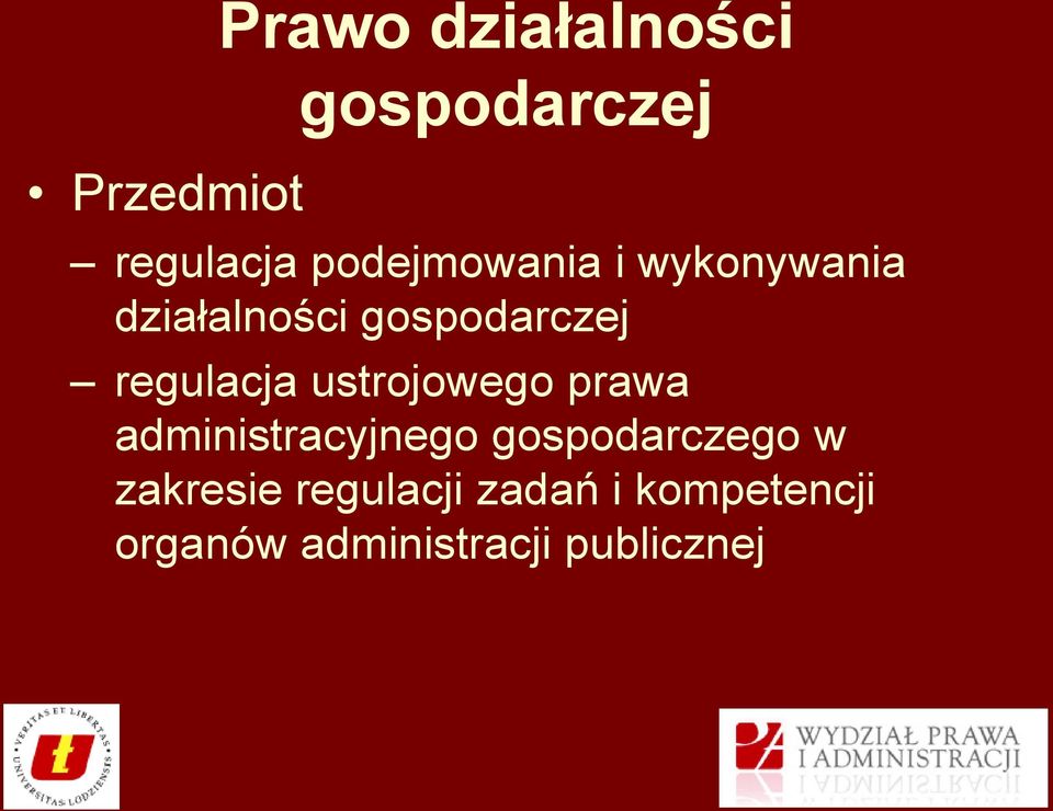 regulacja ustrojowego prawa administracyjnego gospodarczego