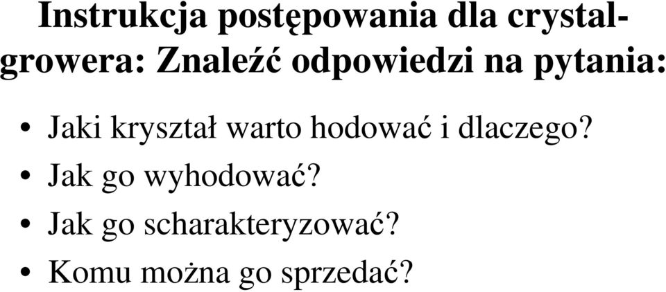 warto hodować i dlaczego? Jak go wyhodować?