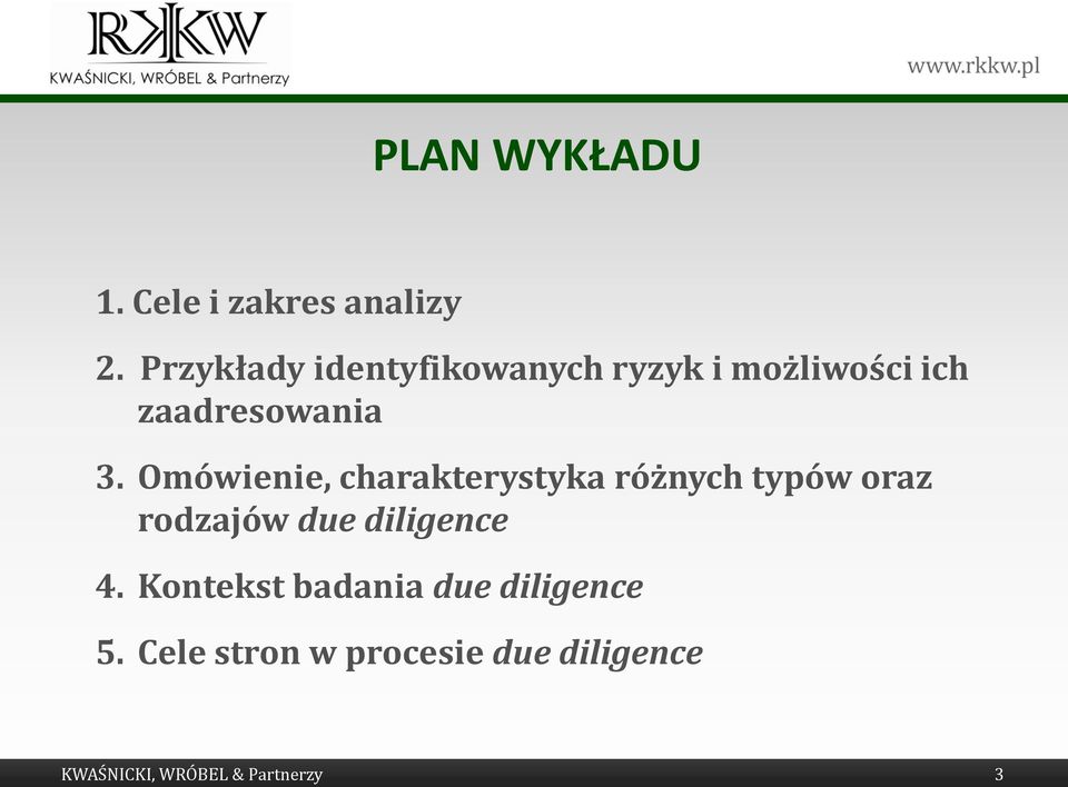 Omówienie, charakterystyka różnych typów oraz rodzajów due diligence 4.