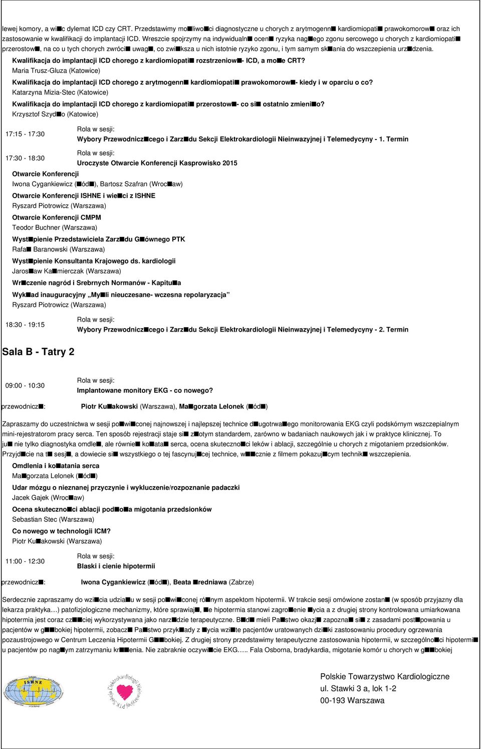 ania do wszczepienia urz dzenia. Kwalifikacja do implantacji ICD chorego z kardiomiopati rozstrzeniow - ICD, a mo e CRT?