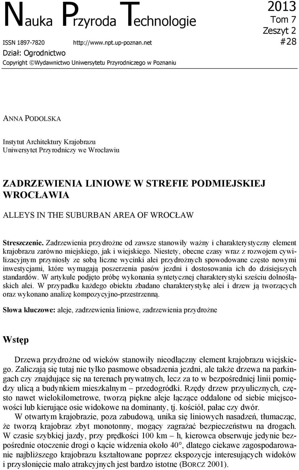 STREFIE PODMIEJSKIEJ WROCŁAWIA ALLEYS IN THE SUBURBAN AREA OF WROCŁAW Streszczenie.