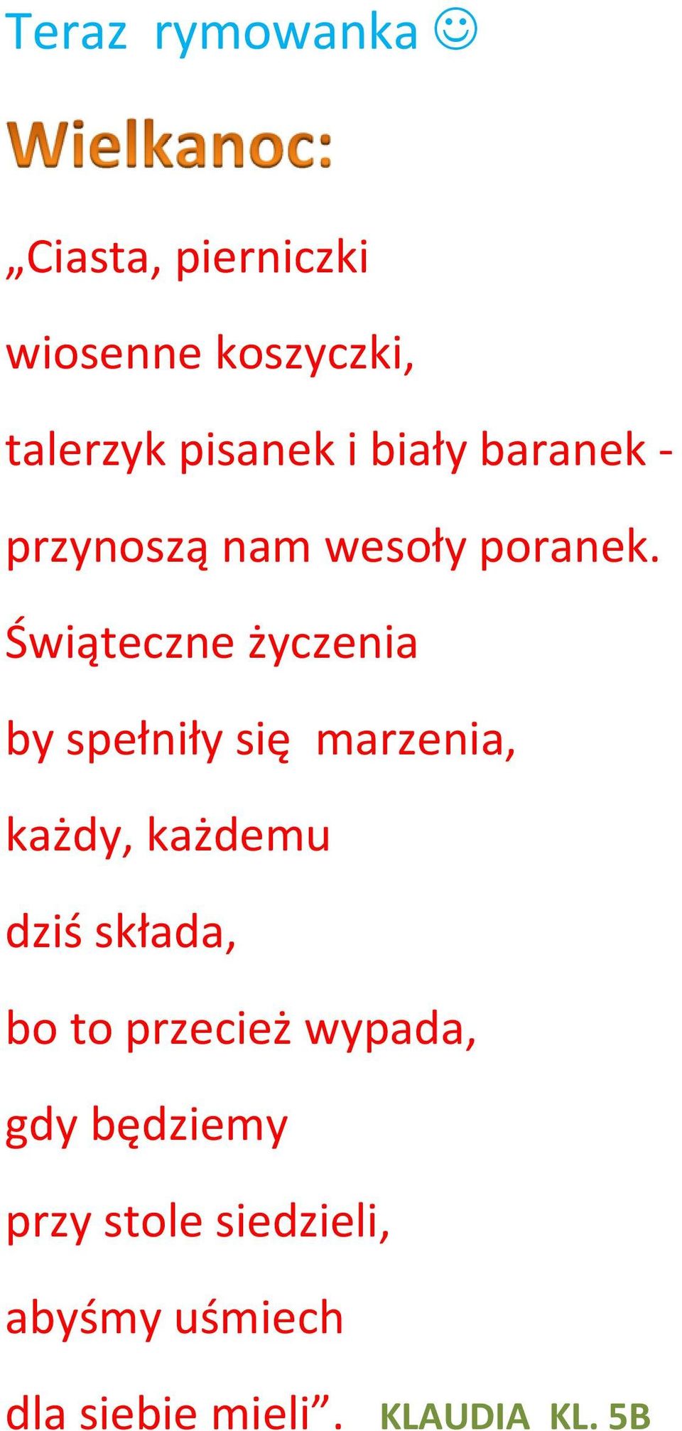 Świąteczne życzenia by spełniły się marzenia, każdy, każdemu dziś składa,