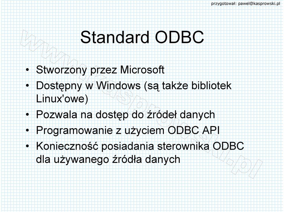 dostęp do źródeł danych Programowanie z użyciem ODBC