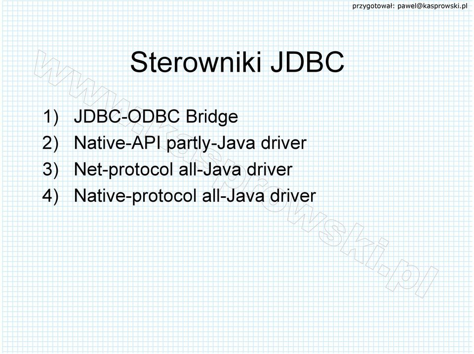 driver 3) Net-protocol all-java