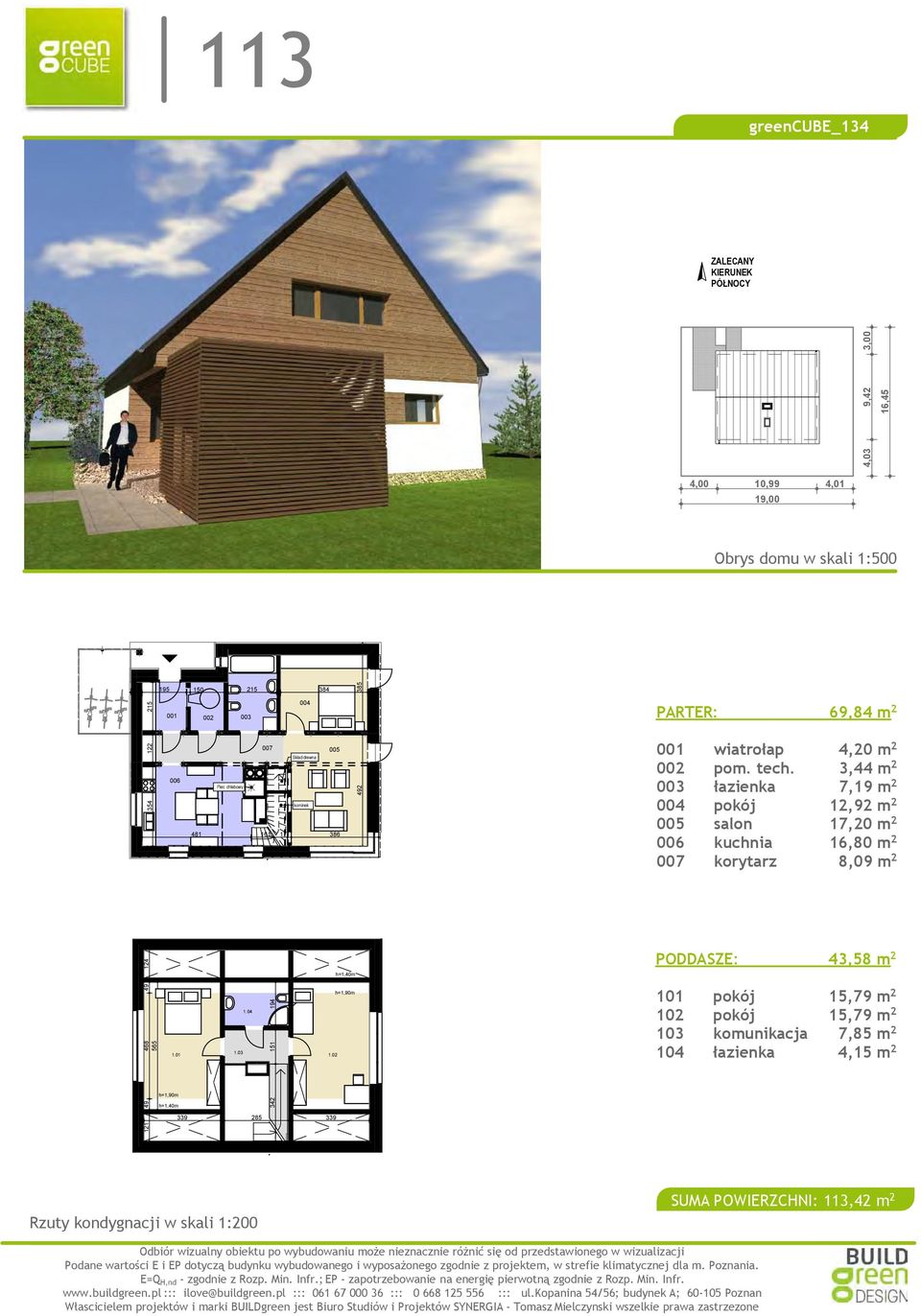 3,44 m 2 003 łazienka 7,19 m 2 004 pokój 12,92 m 2 005 salon 17,20 m 2 006 kuchnia 16,80 m 2 007 korytarz 8,09 m 2 1 020 121 49 468 49 124 565 1.04 1.01 1.