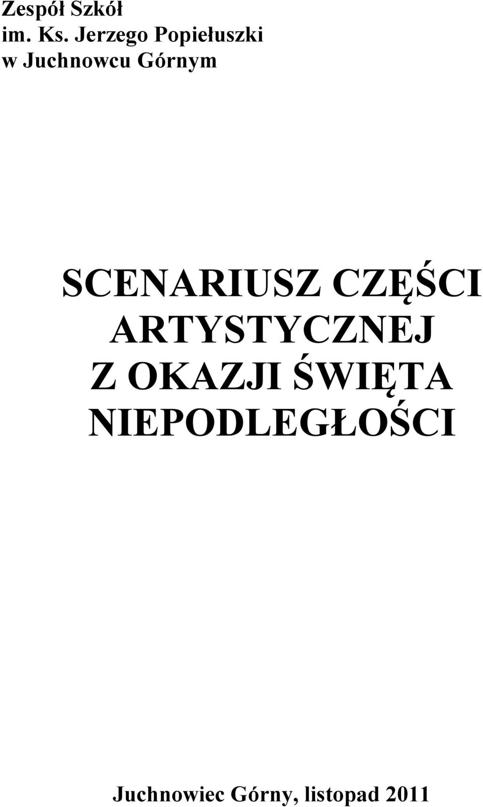 SCENARIUSZ CZĘŚCI ARTYSTYCZNEJ Z