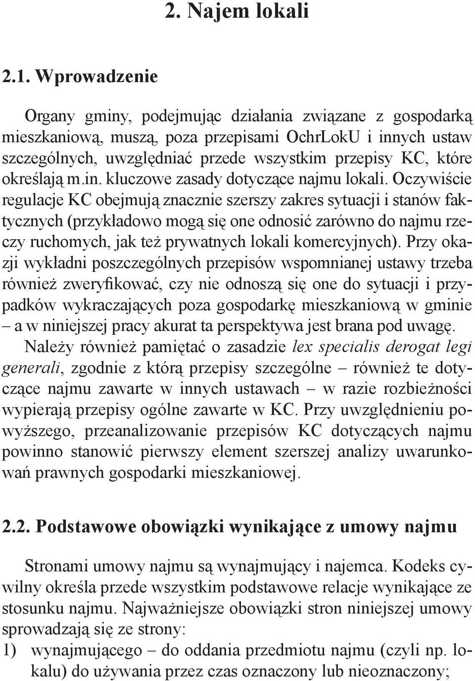 określają m.in. kluczowe zasady dotyczące najmu lokali.