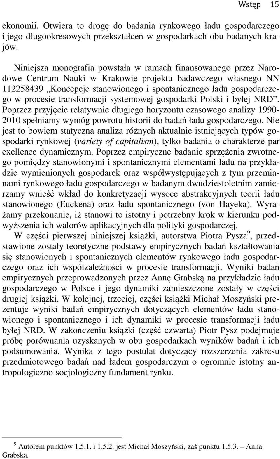 procesie transformacji systemowej gospodarki Polski i byłej NRD.