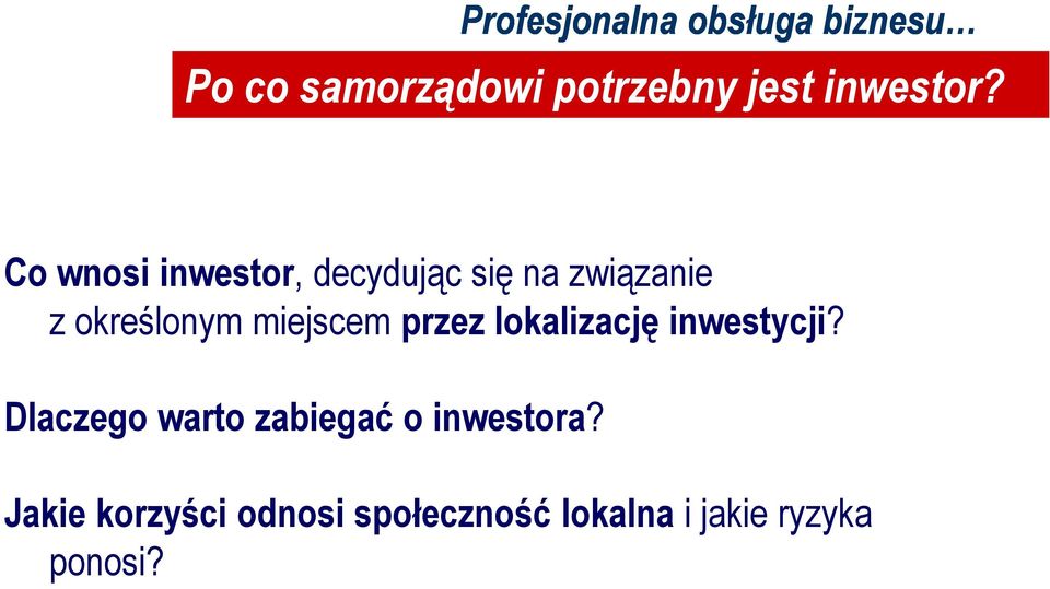 miejscem przez lokalizację inwestycji?