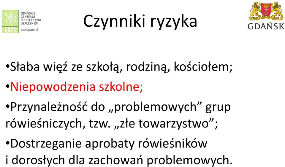 problemowych grup rówieśniczych, tzw.