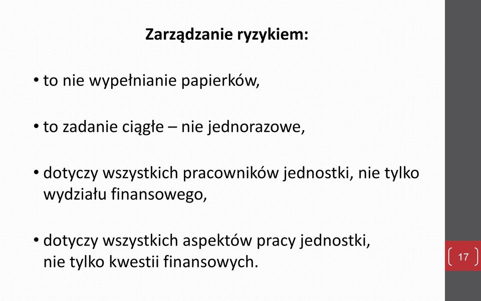 pracowników jednostki, nie tylko wydziału finansowego,