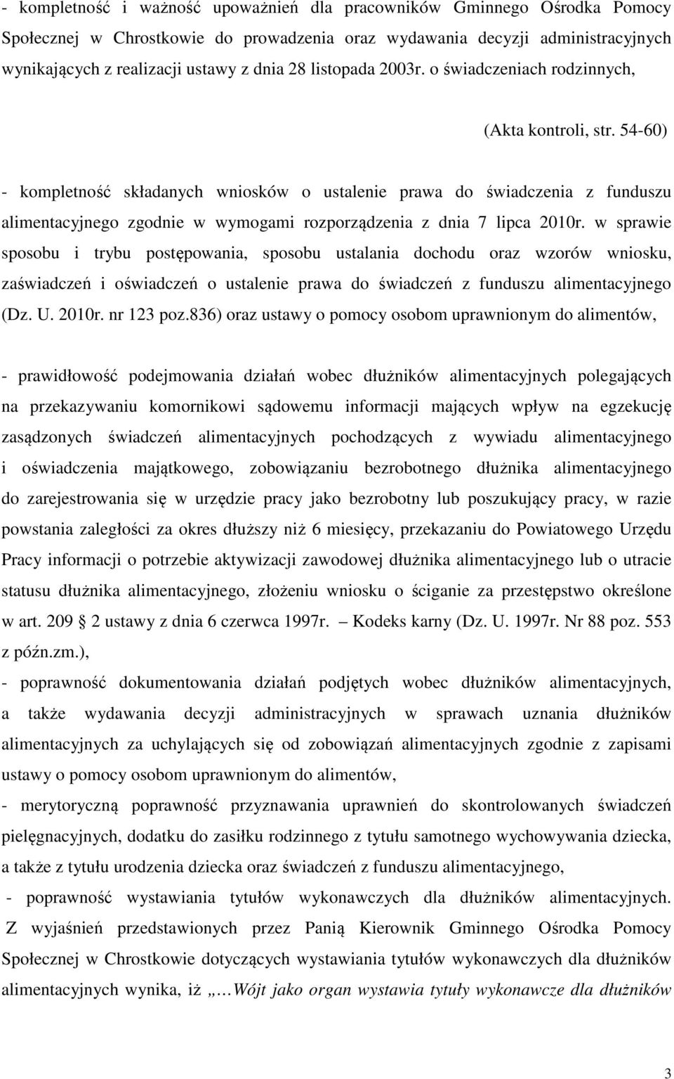 54-60) - kompletność składanych wniosków o ustalenie prawa do świadczenia z funduszu alimentacyjnego zgodnie w wymogami rozporządzenia z dnia 7 lipca 2010r.