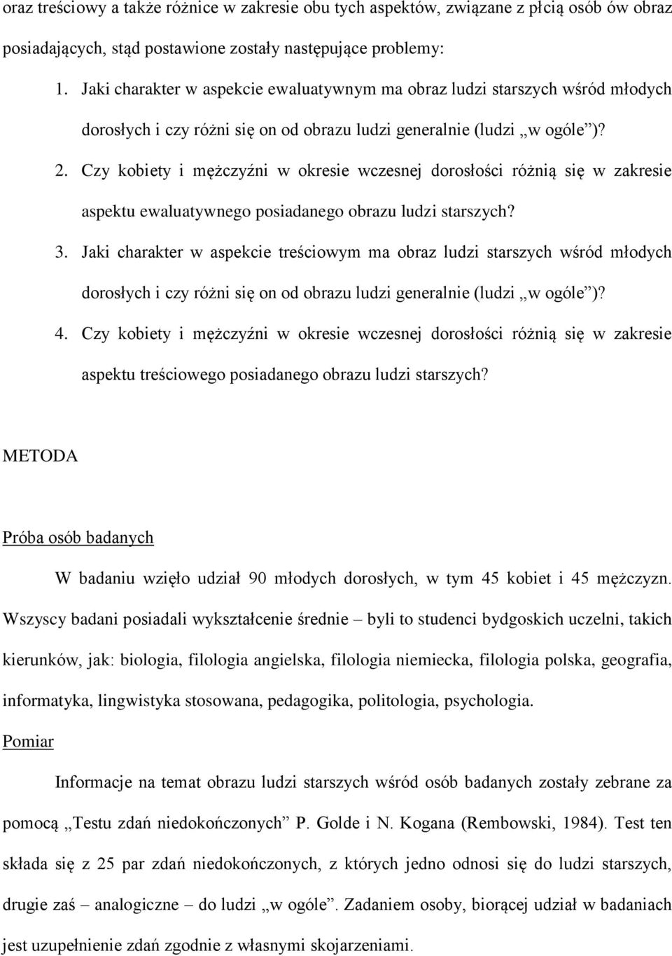 Czy kobiety i mężczyźni w okresie wczesnej dorosłości różnią się w zakresie aspektu ewaluatywnego posiadanego obrazu ludzi starszych? 3.