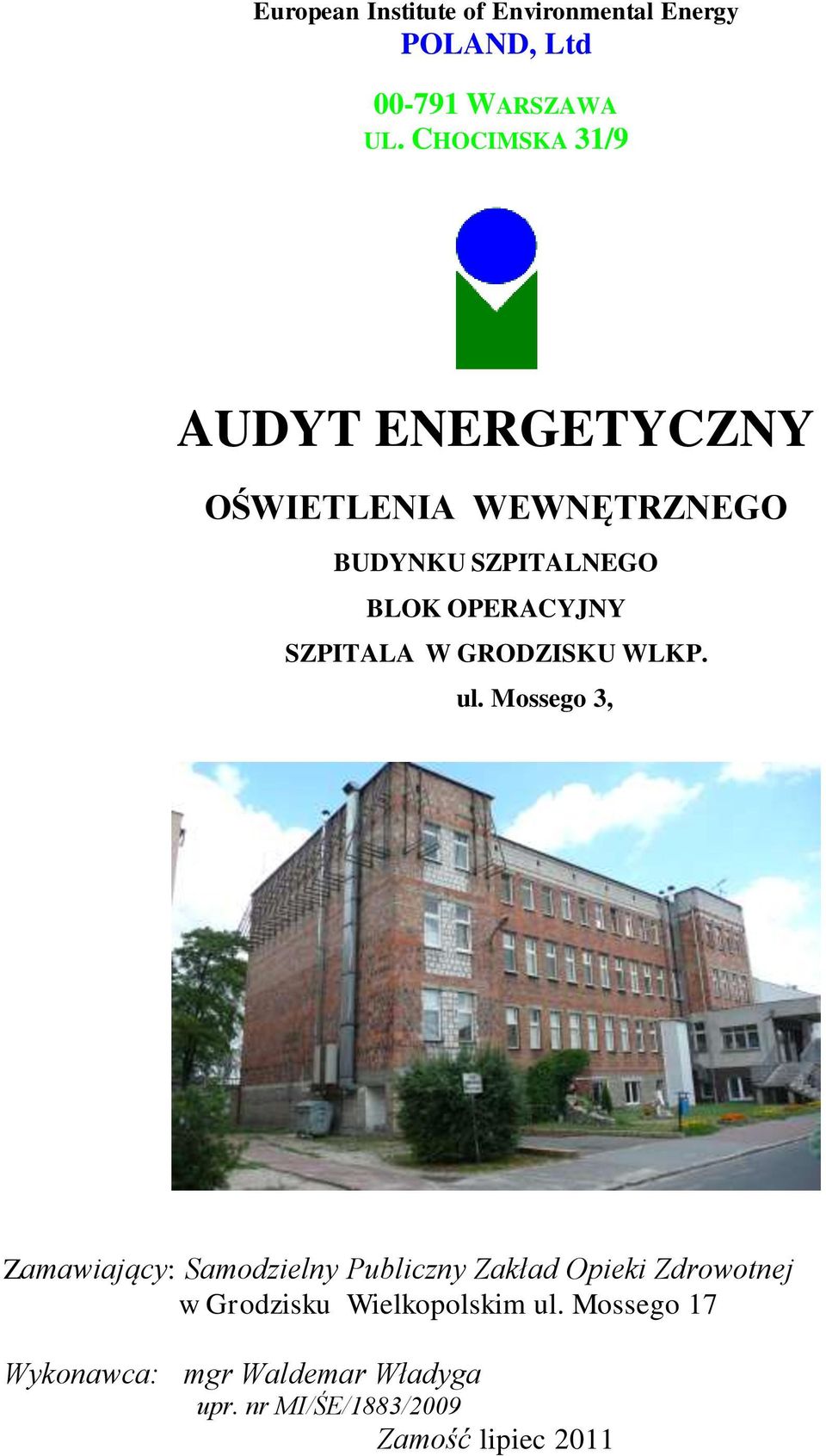SZPITALA W GRODZISKU WLKP. ul.
