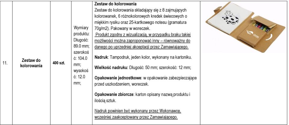 różnokolorowych kredek świecowych o miękkim rysiku oraz 25-kartkowego notesu (gramatura 70g/m2).