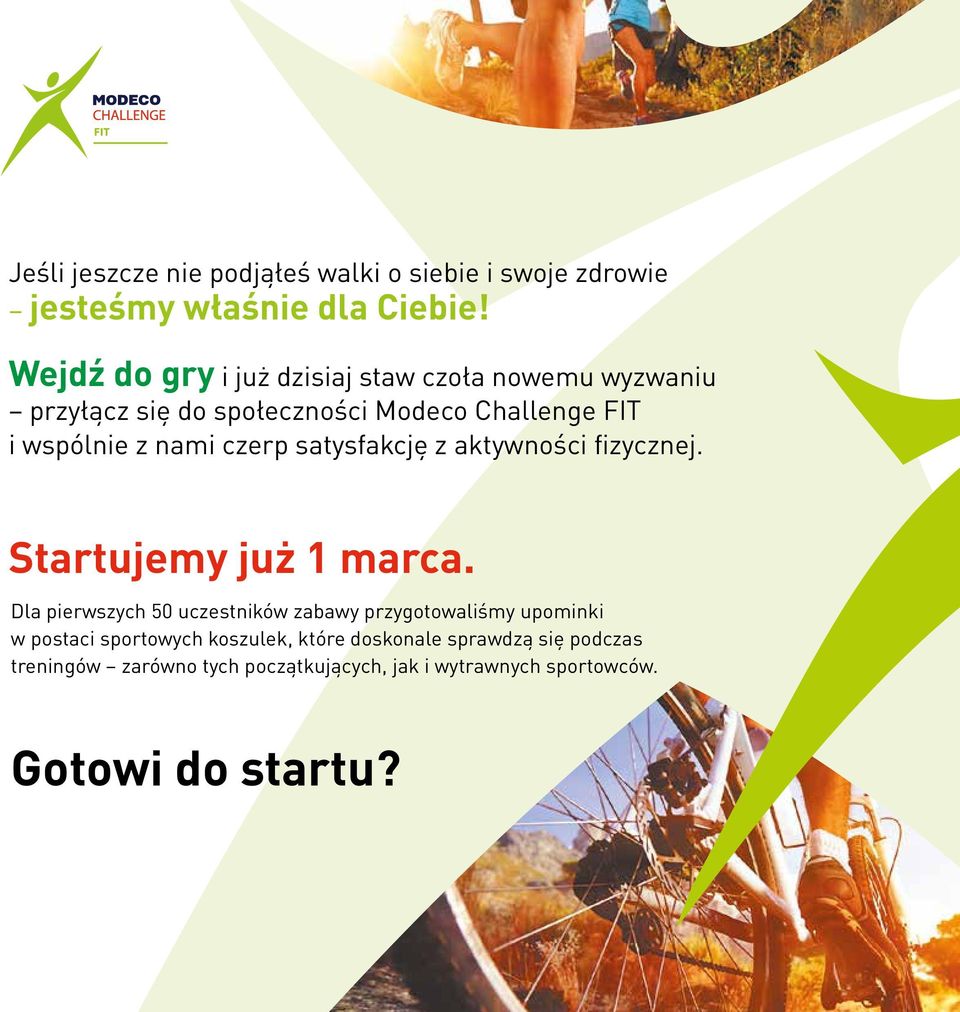 czerp satysfakcję z aktywności fizycznej. Startujemy już 1 marca.