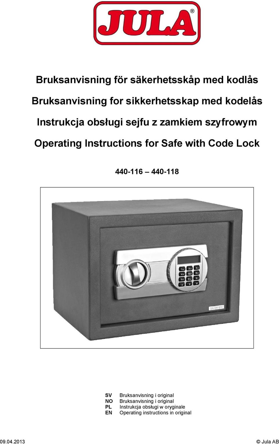 with Code Lock 440-116 440-118 SV NO PL EN Bruksanvisning i original Bruksanvisning i