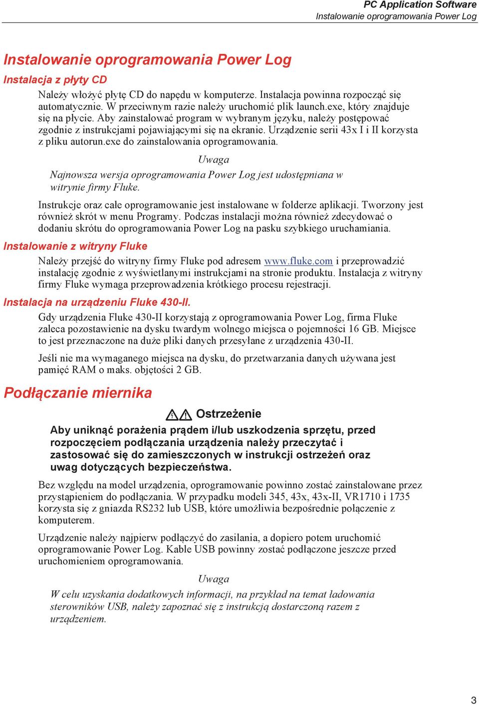 Aby zainstalowa program w wybranym j zyku, nale y post powa zgodnie z instrukcjami pojawiaj cymi si na ekranie. Urz dzenie serii 43x I i II korzysta z pliku autorun.