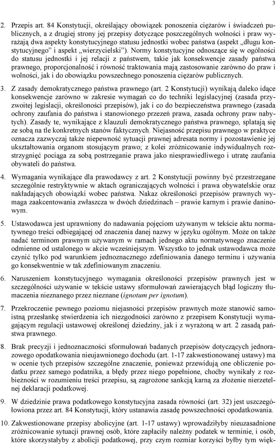 statusu jednostki wobec państwa (aspekt długu konstytucyjnego i aspekt wierzycielski ).