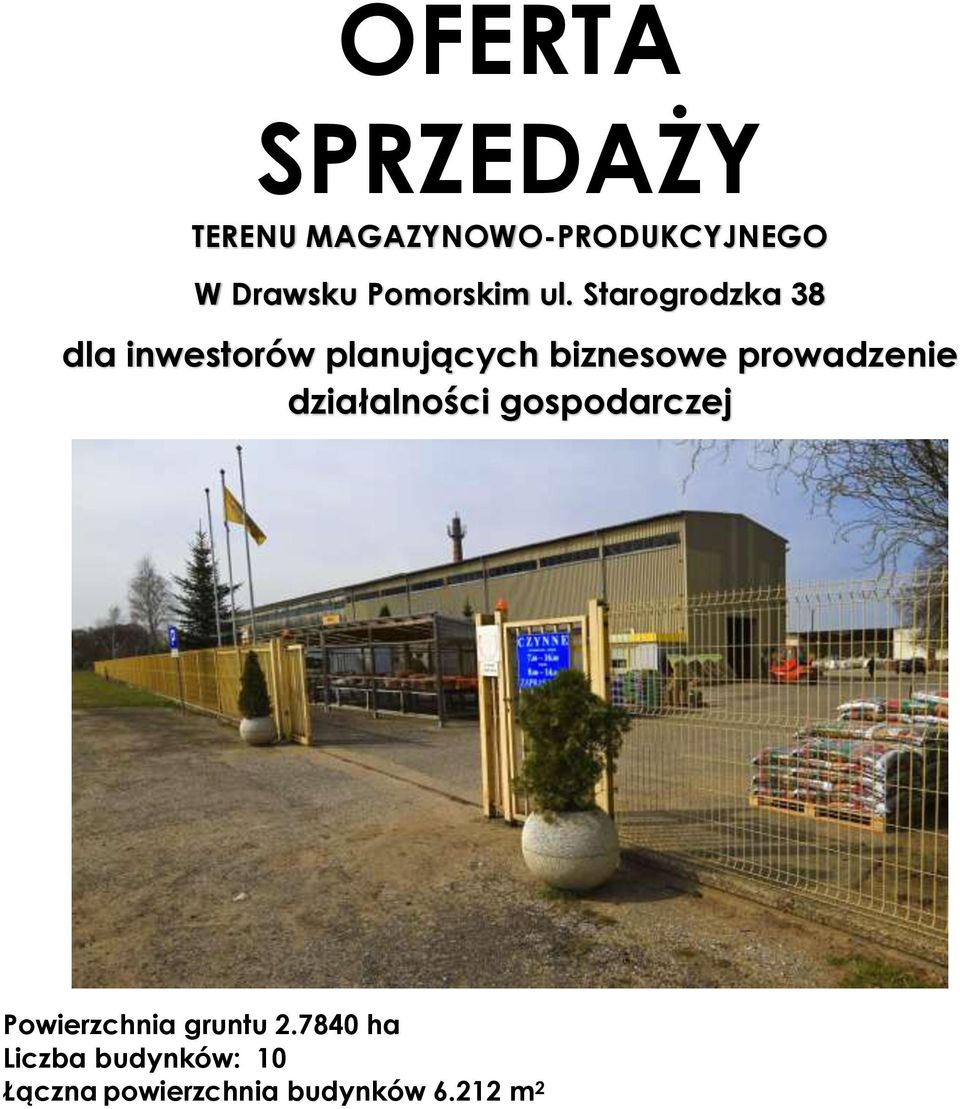 Starogrodzka 38 dla inwestorów planujących biznesowe