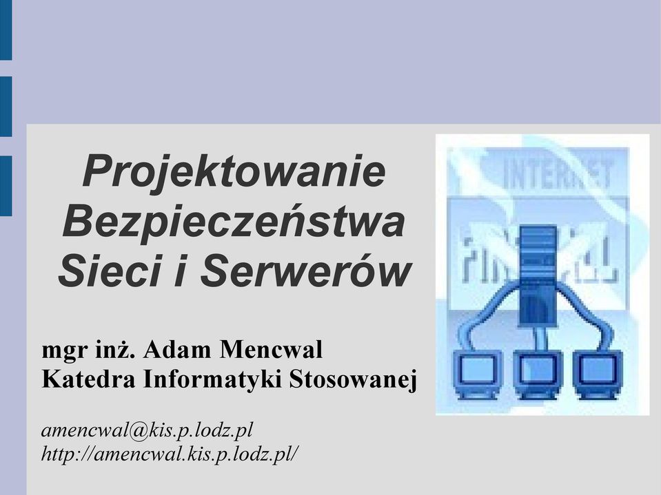 Adam Mencwal Katedra Informatyki