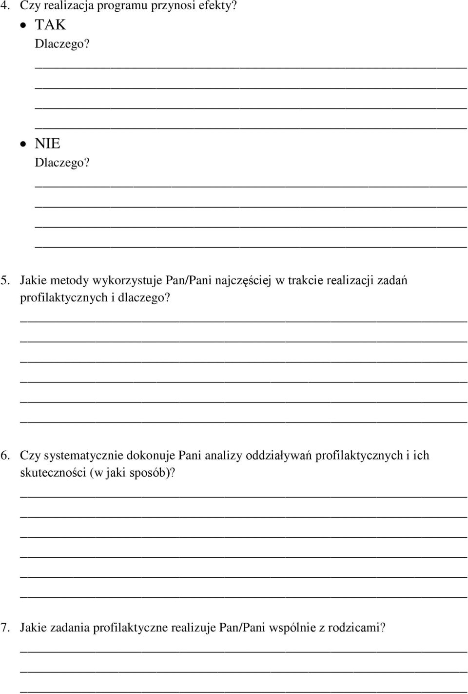 profilaktycznych i dlaczego? 6.