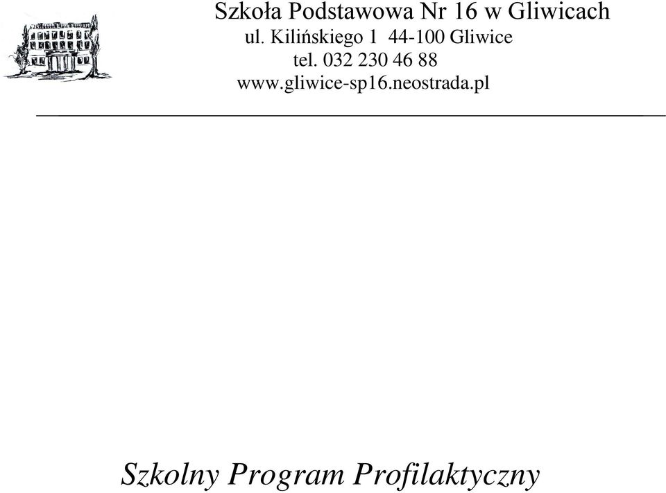 032 230 46 88 www.gliwice-sp16.