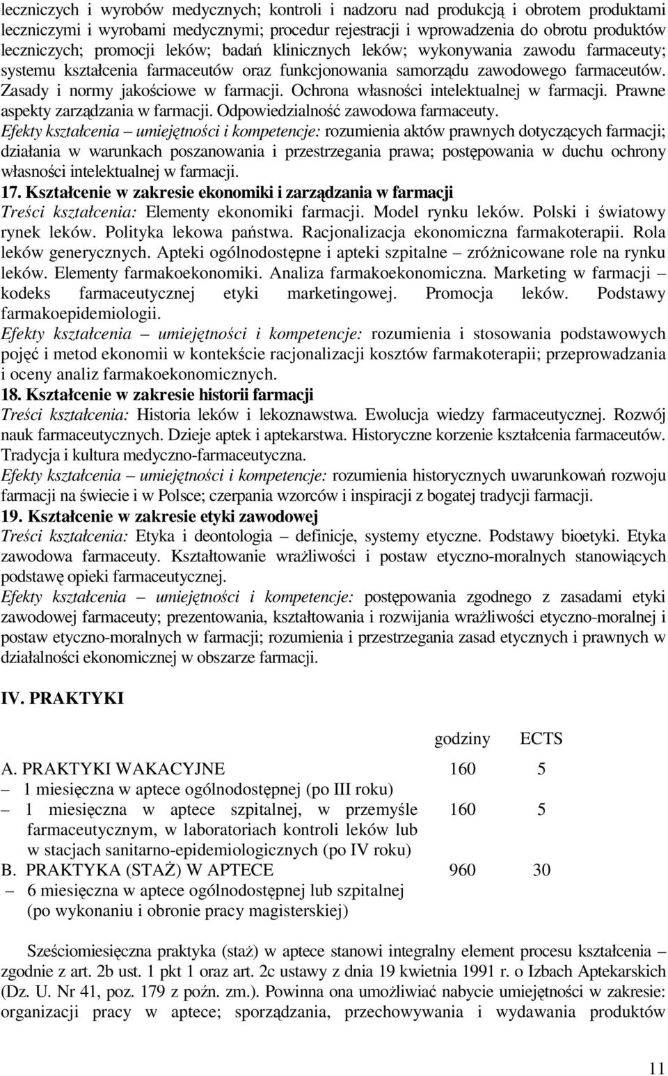 Ochrona własnoci intelektualnej w farmacji. Prawne aspekty zarzdzania w farmacji. Odpowiedzialno zawodowa farmaceuty.