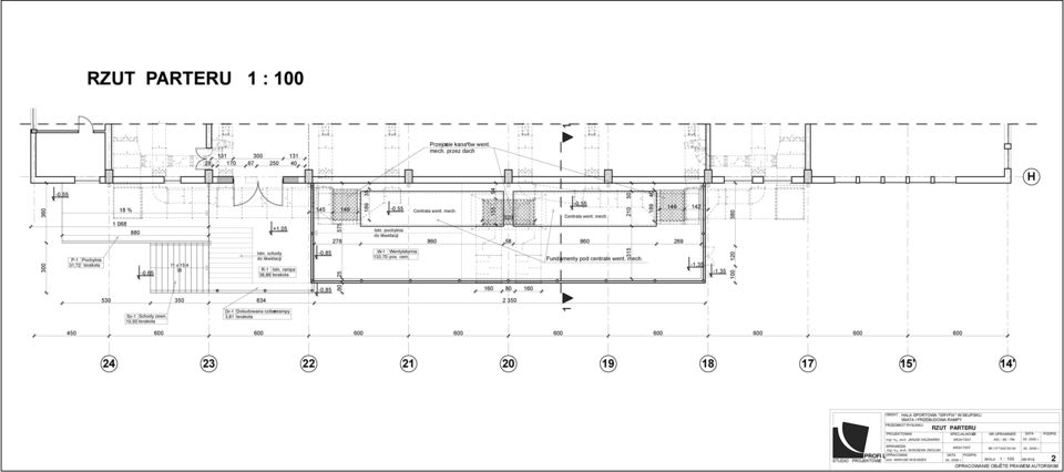 155 94 320-0,55 Centrala went. mech. 315 210 50 Fundamenty pod centrale went. mech. 189 40 149 142-1,35-1,35 100 120 380-0,85 60 160 80 160 530 350 634 2 350 Sz-1 Schody zewn.