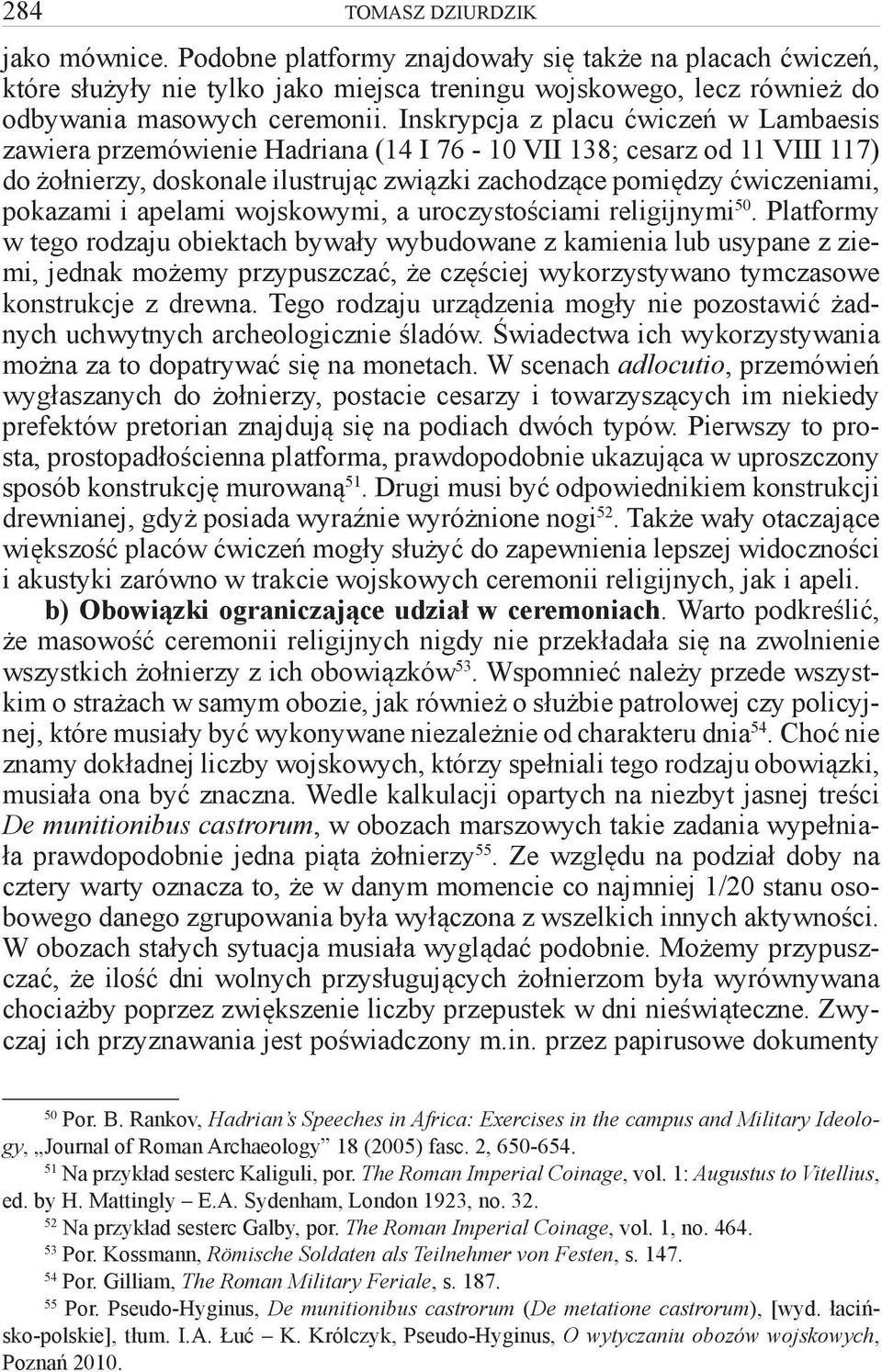 apelami wojskowymi, a uroczystościami religijnymi 50.